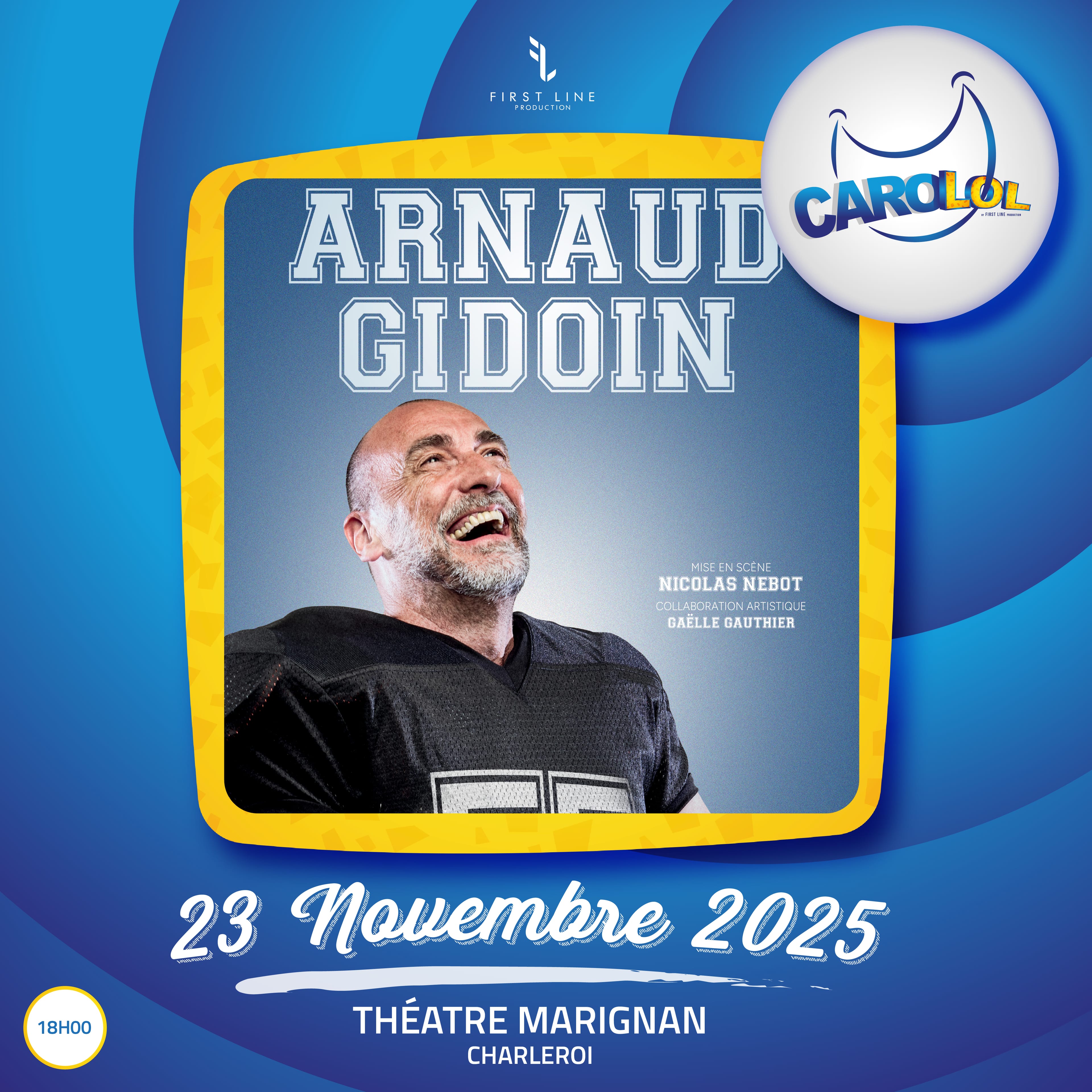 Arnaud Gidoin: 55 ans - Spectacle Stand Up Affiche du spectacle Arnaud Gidoin: 55 ans - Stand Up