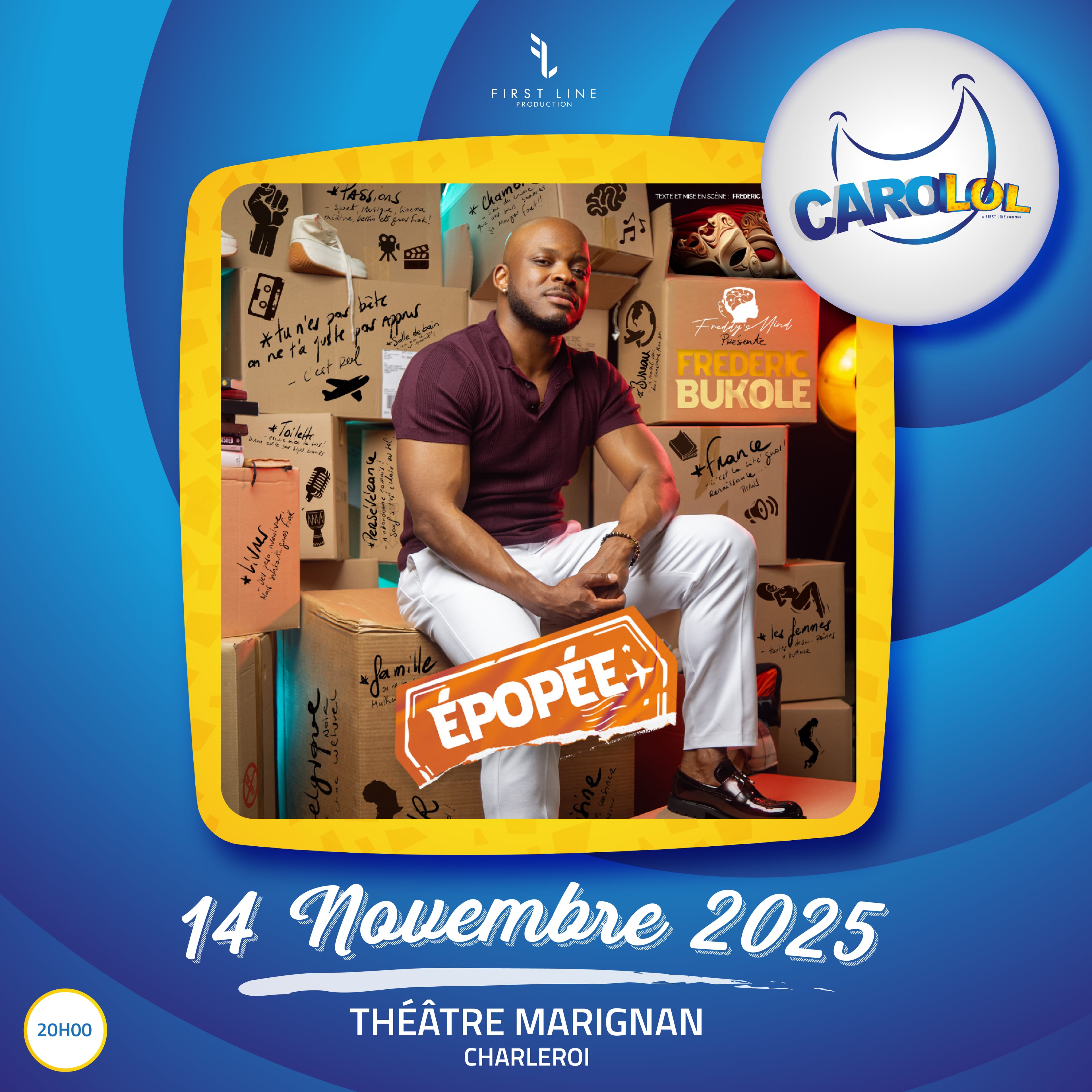 Frédéric Bukolé - Épopée - Spectacle One Man Show Affiche du spectacle Frédéric Bukolé - Épopée - One Man Show